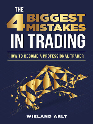 cover image of The 4 biggest Mistakes in Trading
